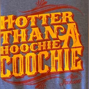 Alan Jackson Hoochie Coochie Tee